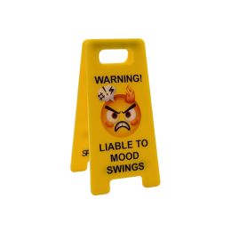 Novelty Joke Desk A Frame Sign “Warning! Liable to Mood Swings”