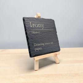 Irony - Funny Dictionary Definition Slate Coaster