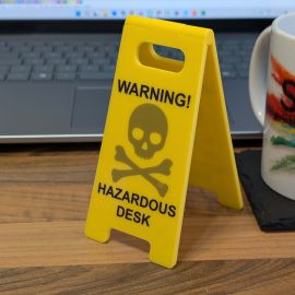  Novelty Joke Desk A Frame Sign “Warning! Hazardous Desk”